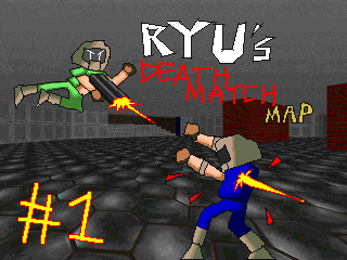 RYU's DeathMatch Map No.1
